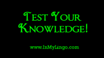 Test Your Knowledge
