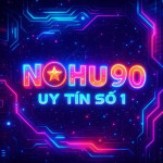 Nohu90 Trang Chủ Nhà Cái Nổ Hũ Uy Tín Nhất
