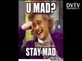 #areyoumad?STAYMAD!!