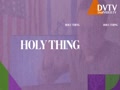 HOLY THING