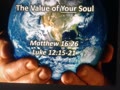 ** The Value of Your Soul !**