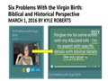 RE: 6 PROBLEMS WITH THE VIRGIN BIRTH