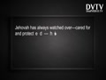 Jehovah watches us