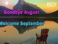 Goodbye August...Hello September