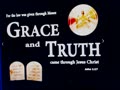 *** Grace and Truth ***