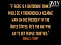 Trump said something about Government Shutdown