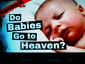 Do Babies Go to Heaven?