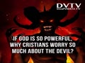 Why Christians worry devil?