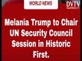 Melania will preside over UN. WHAT A JOKE!